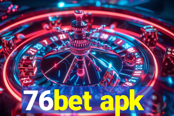 76bet apk